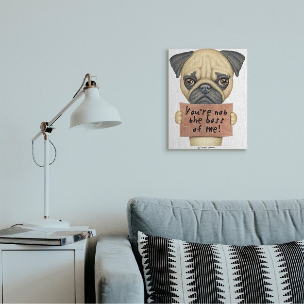 Stupell Industries You x27 re Not The Boss Of Me Quote Pug Dog Humor