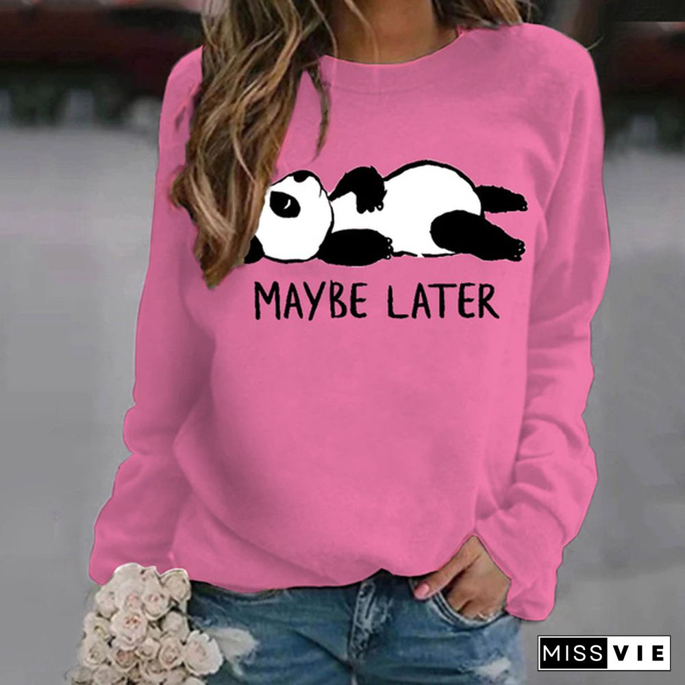 New Women's Hoodless Sweatshirts Panda Maybe Later Print Round Neck Sweater Fashion Graphic Cool Soft Ladies Casual Sweater