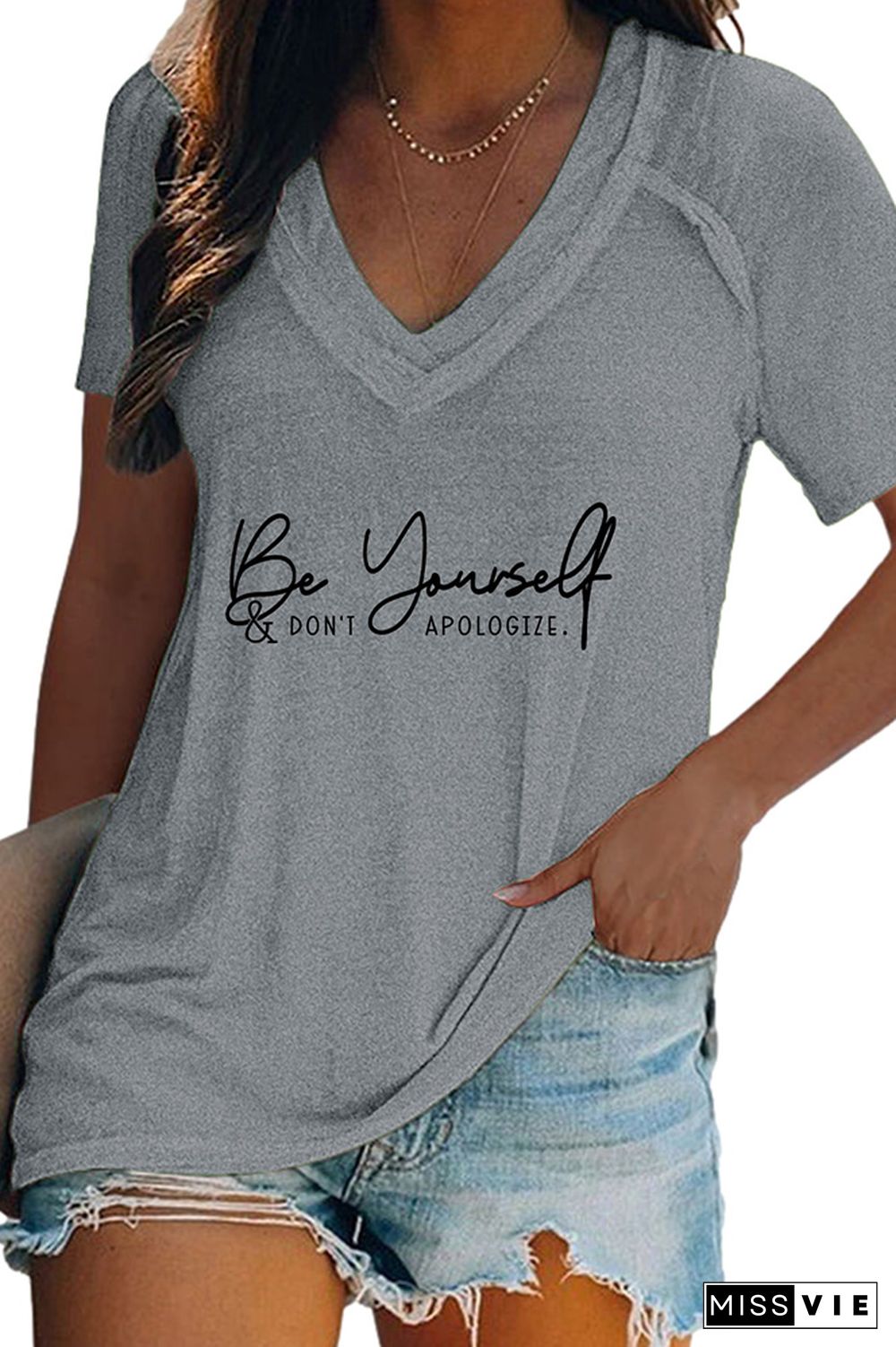 Be yourself and dont apologize V Neck Graphic Tee