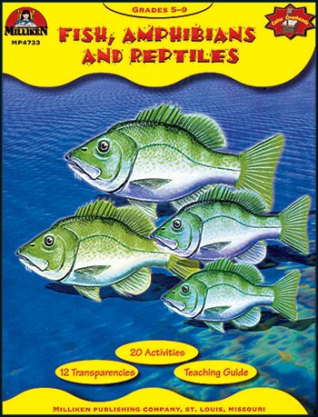 MILLIKEN and LORENZ EDUCATIONAL PRESS FISH AMPHIBIANS and REPTILES