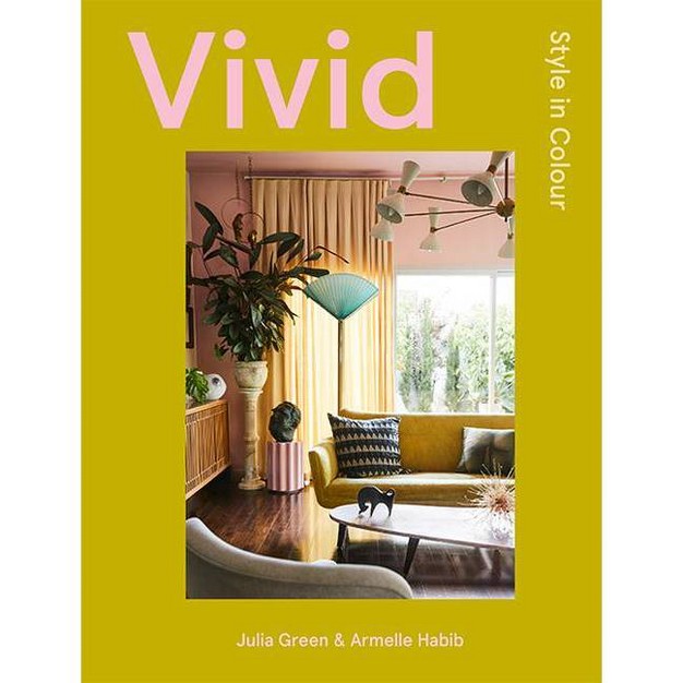 Vivid By Armelle Habib amp Julia Green hardcover