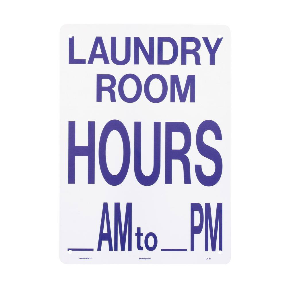 Lynch Sign 10 in. x 14 in. Laundry Room Hours AM - PM Sign Printed on More Durable Thicker Longer Lasting Styrene Plastic LP- 23