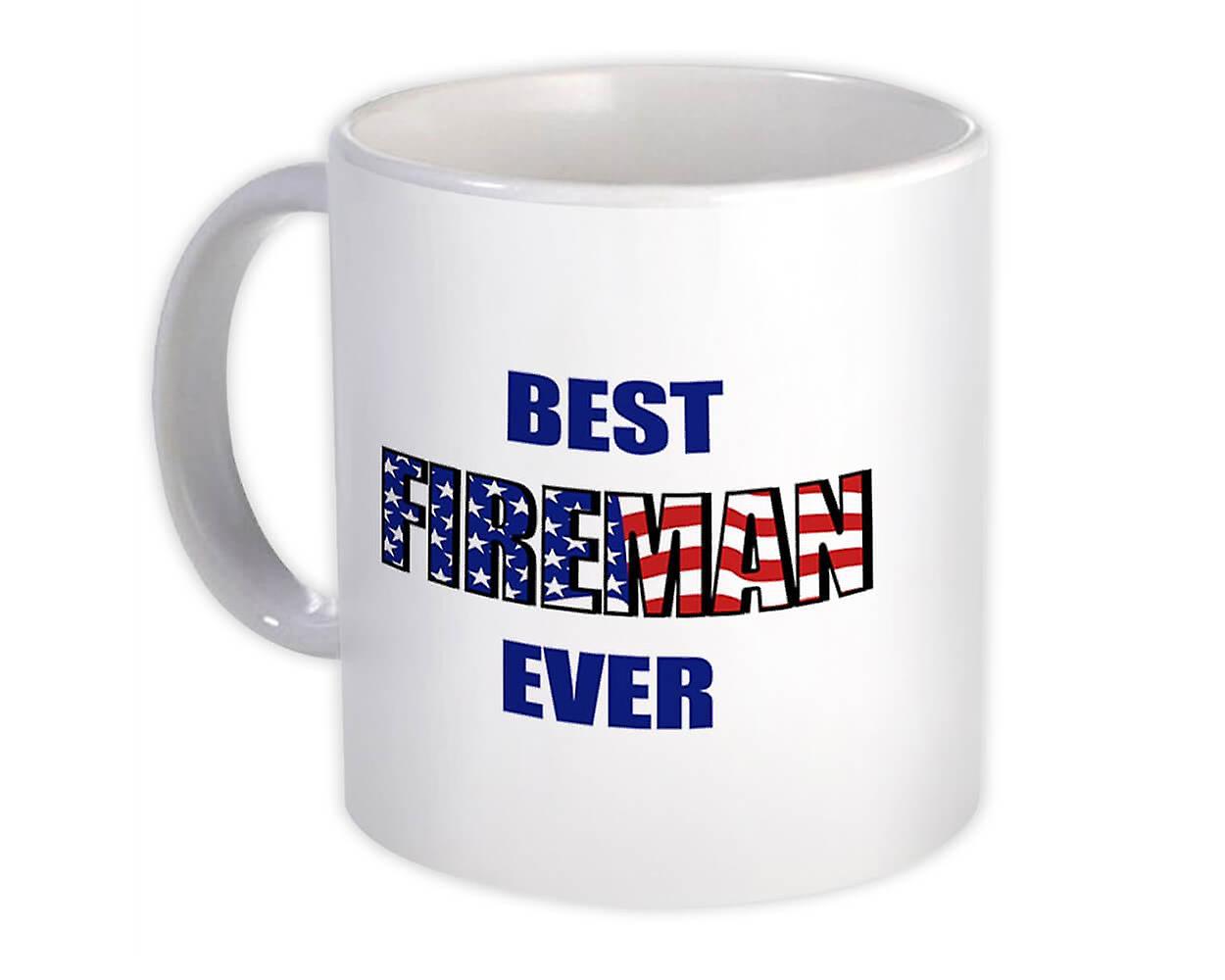 Gift Mug: Best FIREMAN Ever USA