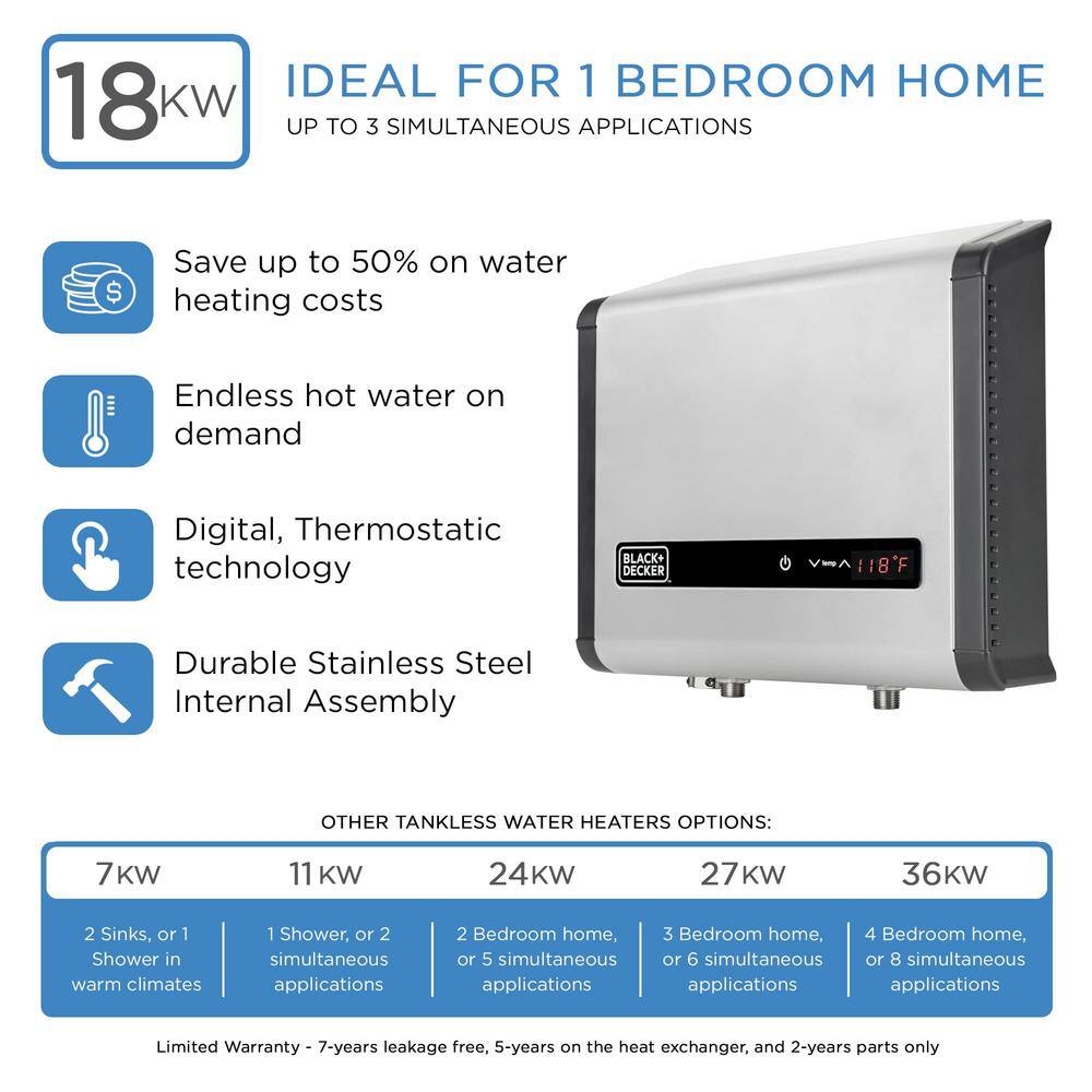 BLACK+DECKER 18 kW 3.73 GPM Residential Electric Tankless Water Heater Ideal for 1 Bedroom Home Up to 3 Simultaneous Applications BD-18HD