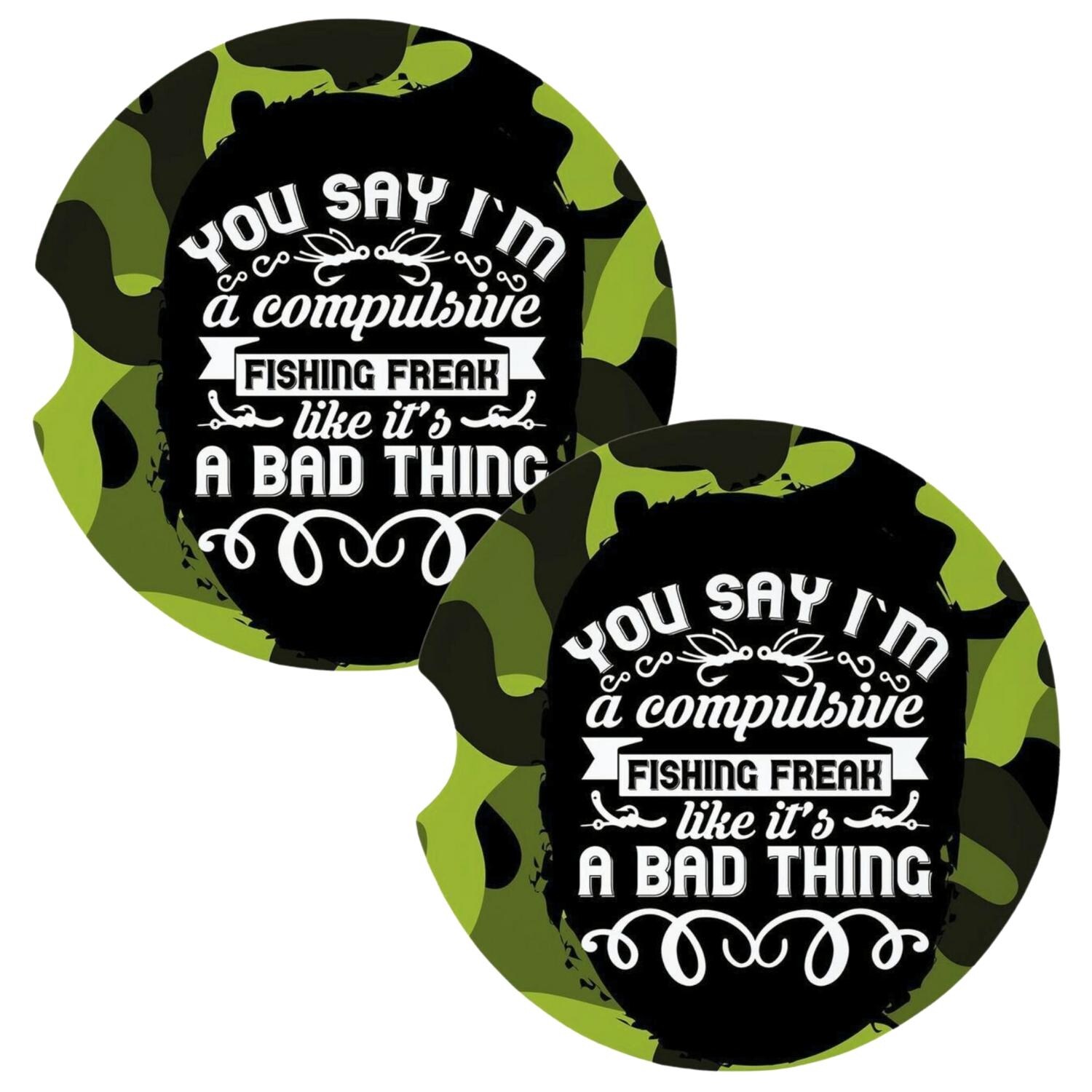 You Say I'm Compulsive Fishing Freak Coasters for Car Cup Holders Set of 2 - Multi