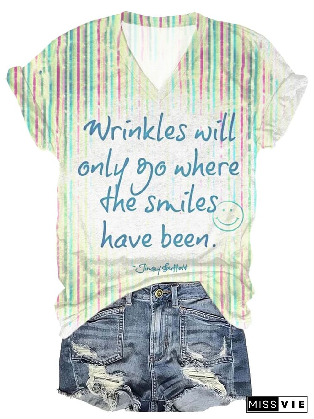 Women's Wrinkles Only Go Where Smiles Have Been Print Casual T-Shirt