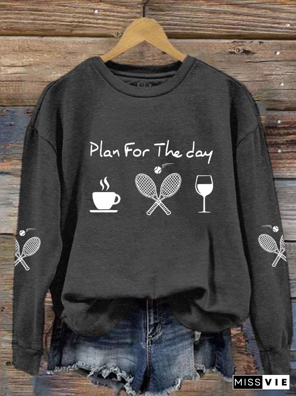 women's plan for the day tennis sweatshirt