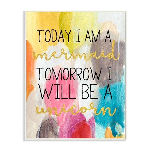 Today Mermaid Tomorrow Unicorn Kids x27 Wall Plaque Art Stupell Industries