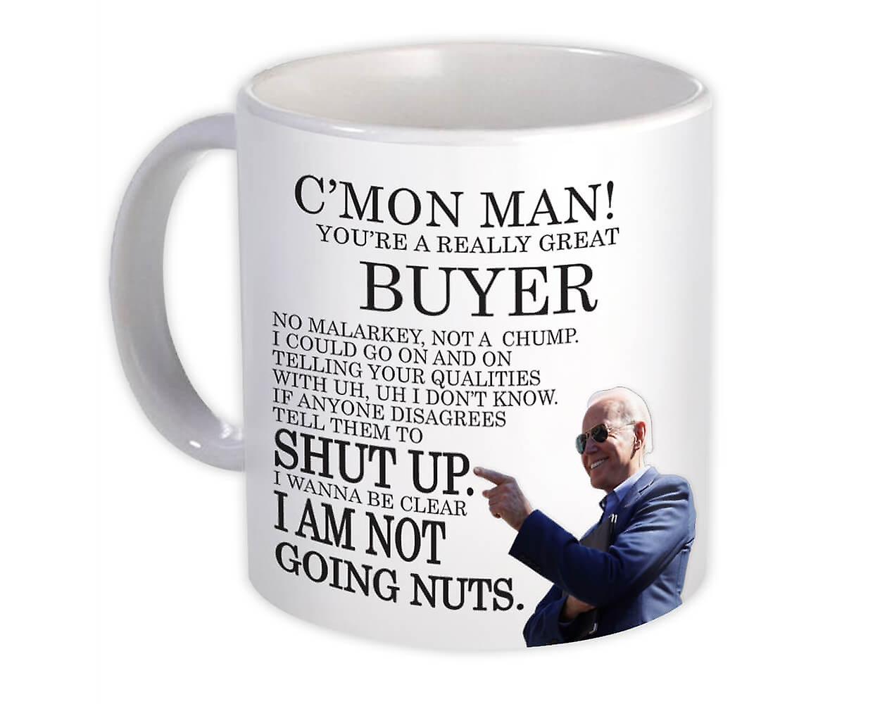 Gift Mug: BUYER Funny Biden Great