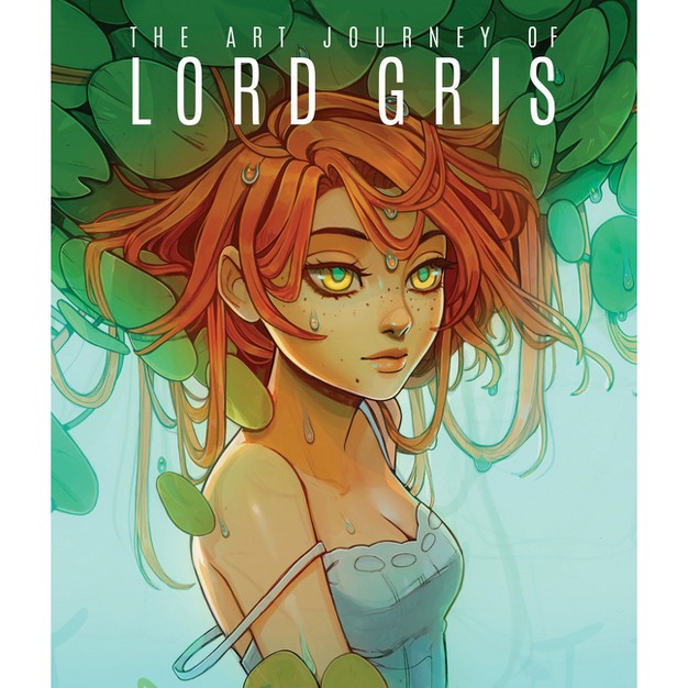 The Art Journey Of Lord Gris hardcover