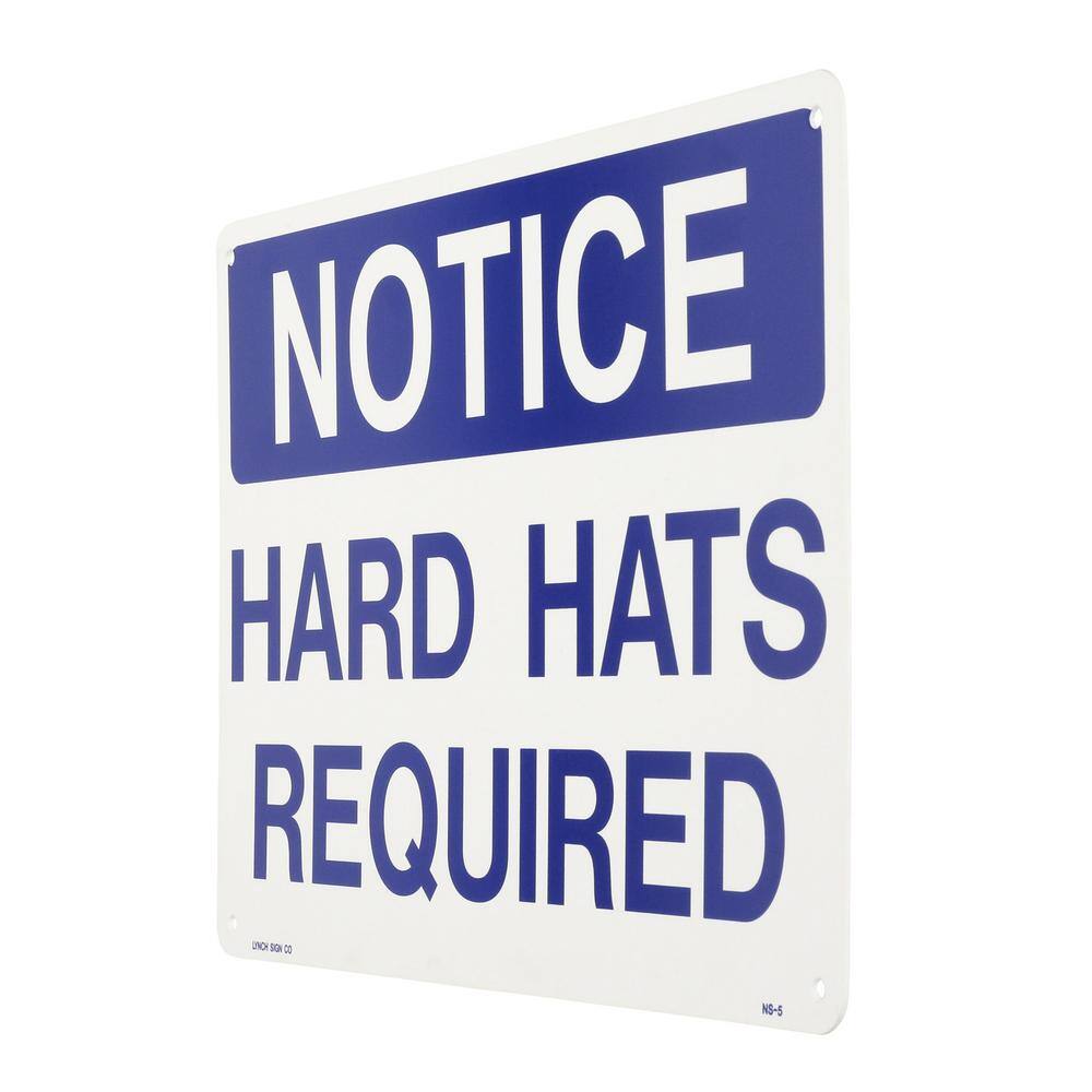 Lynch Sign 14 in. x 10 in. Notice Hard Hats Required Sign Printed on More Durable Thicker Longer Lasting Styrene Plastic NS- 5