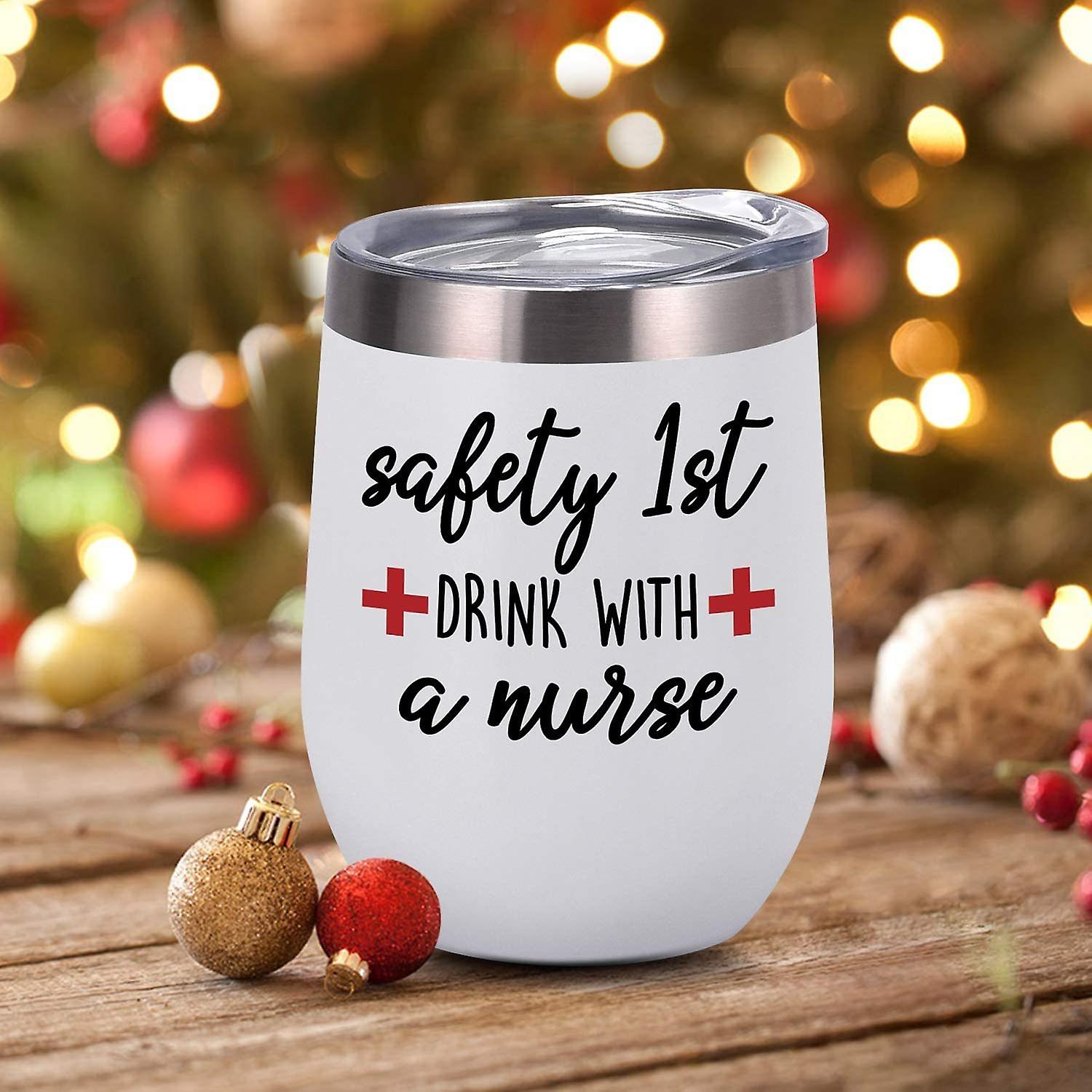 Nurse Ideas For Women， Safety 1st Drink With A Nurse Wine Tumbler， Idea For Women Frineds Girlfriend Nurse New Nurse Doctor Nurse's Day Nurse Graduati