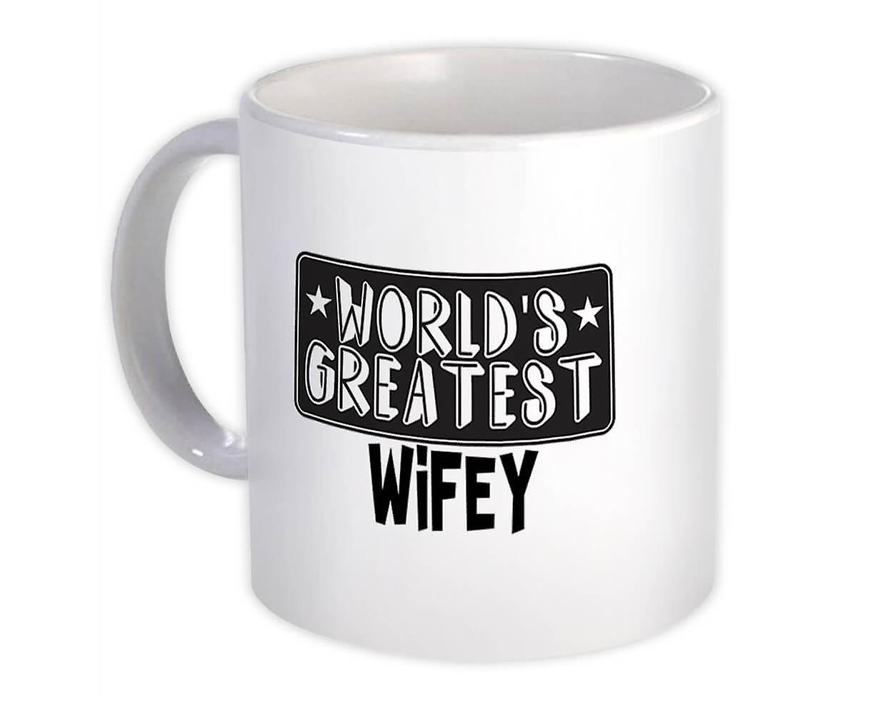 Gift Mug: World Greatest WIFEY Family