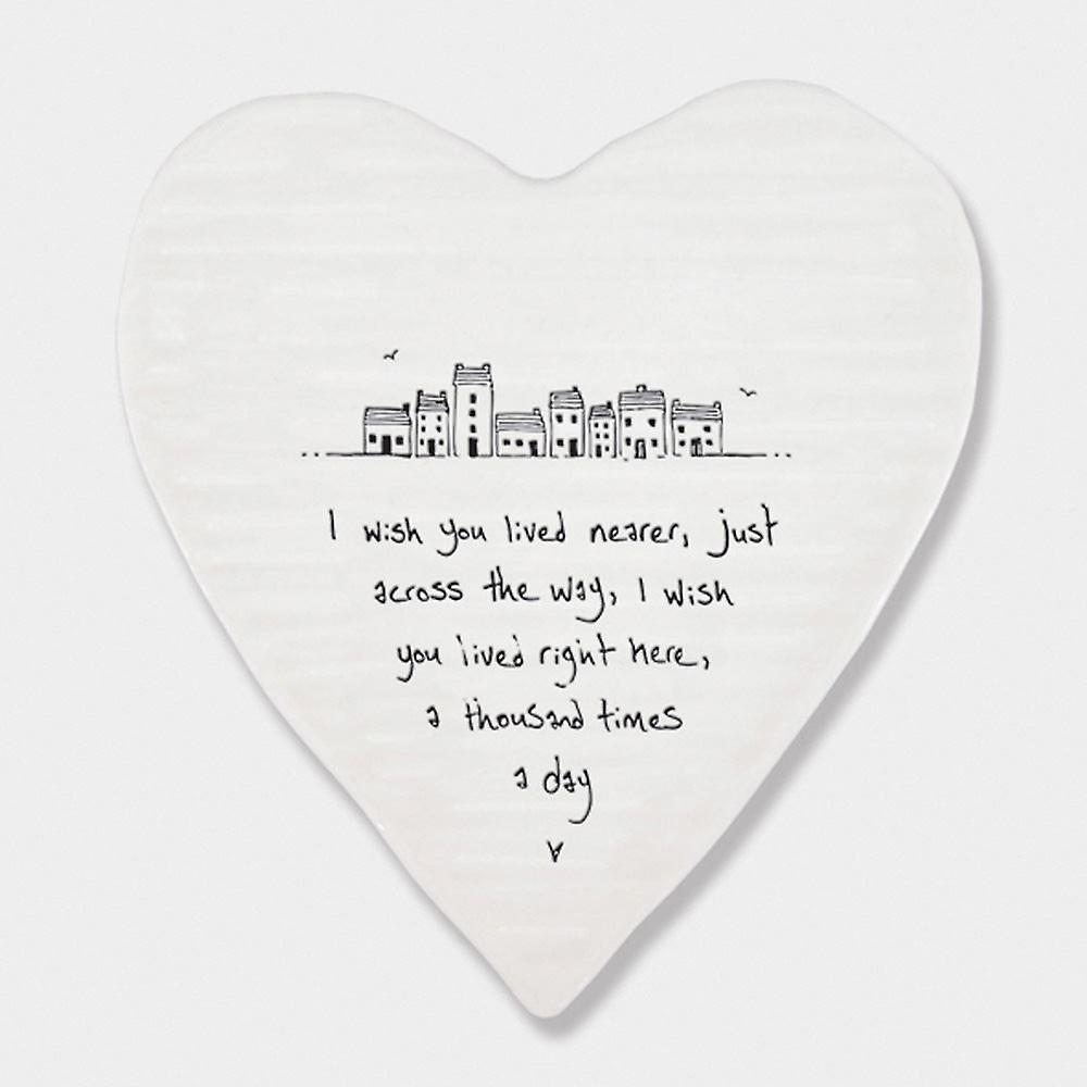 East of India Porcelein Heart Coaster 'I wish you lived nearer..' Gift