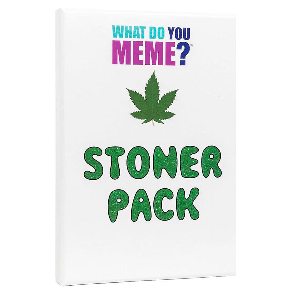 What do you meme? stoner expansion pack