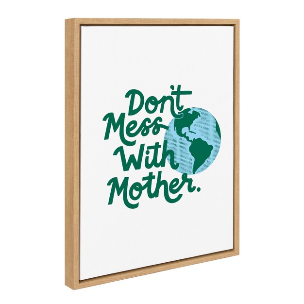 Kate And Laurel Sylvie Don x27 t Mess With Mother Framed Canvas By Maria r 18x24 Natural