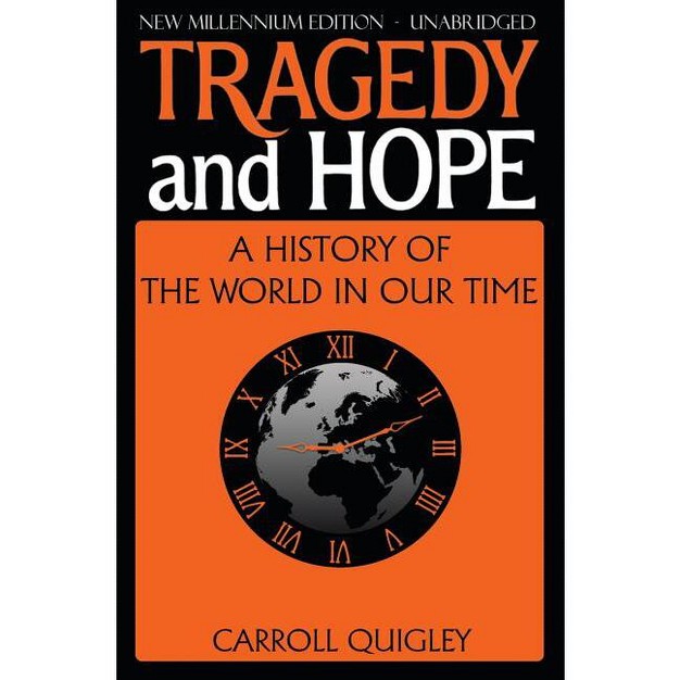 Tragedy And Hope By Carroll Quigley