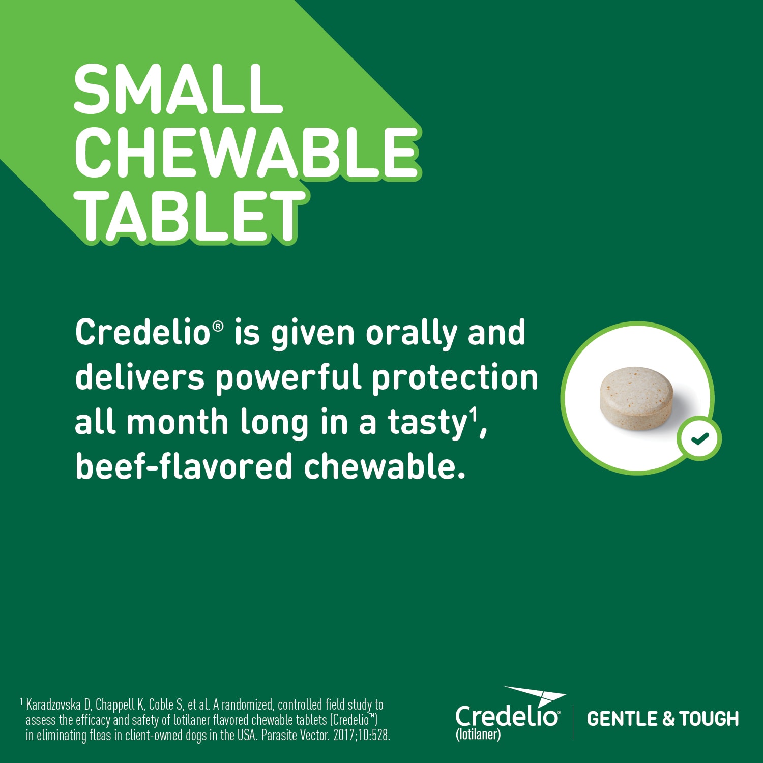 Credelio Chewable Tablet for Dogs 4.4-6 lbs， 1 Month Supply