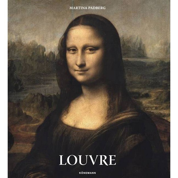 Louvre museum Collections By Martina Padberg hardcover