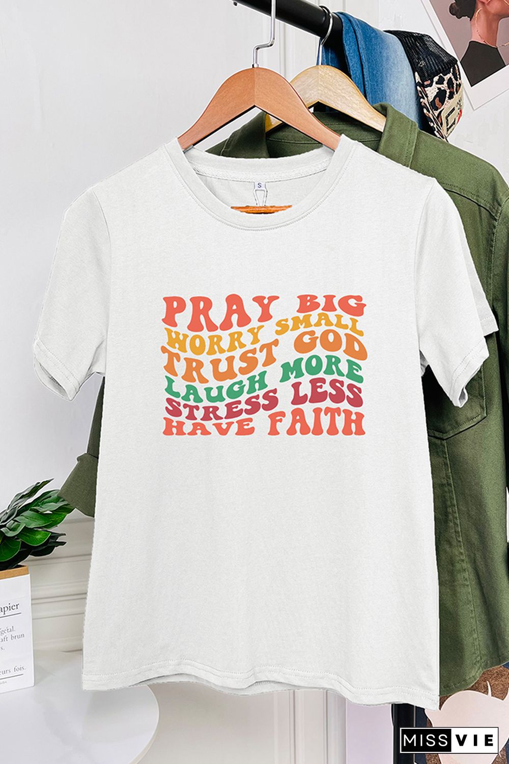 Pray Big Worry Small Trust God Laugh More Stress Less Have Faith Graphic Tee Wholesale