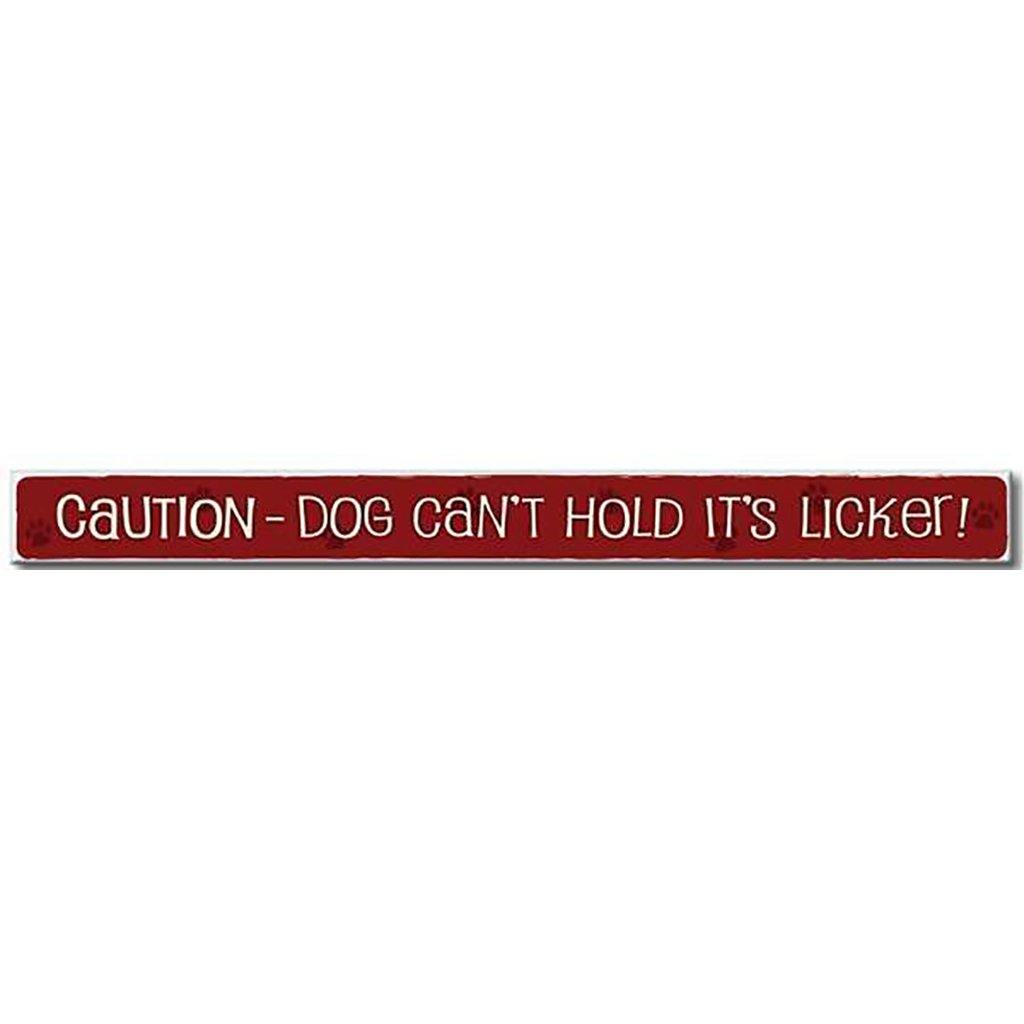 My Word!  Caution Dog Can't Hold Licker - Skinnies 1.5