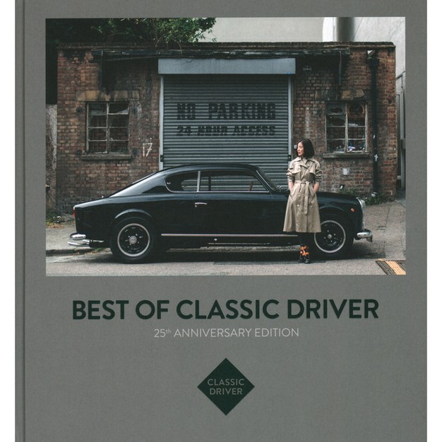 Best Of Classic Driver 25th Edition By Jan Karl Baedeker hardcover