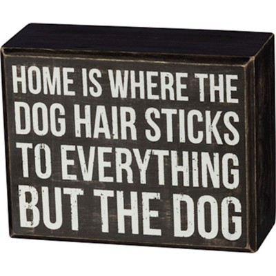 Primitives by Kathy  Dog Hair Box Sign