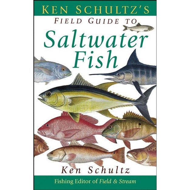 Ken Schultz x27 s Field Guide To Saltwater Fish