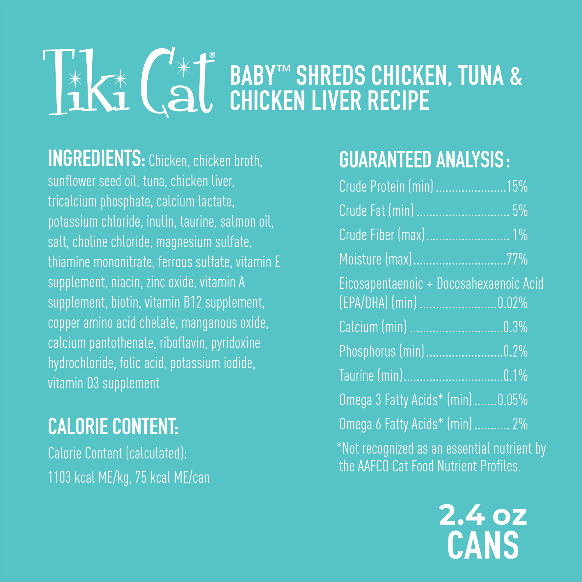 Tiki Cat Baby Chicken， Tuna，  Chicken Liver Wet Recipe for Cats， 2.4 oz.， Case of 12