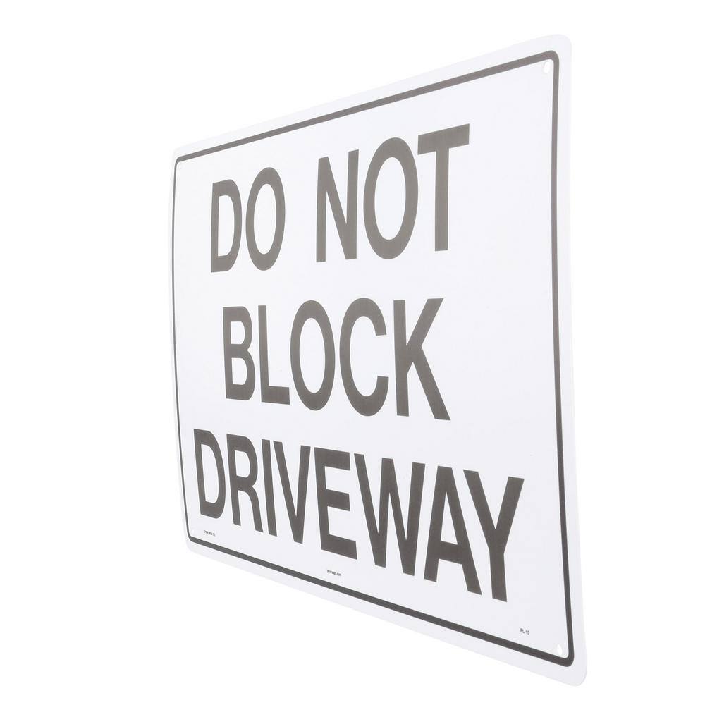 Lynch Sign 18 in. x 12 in. Do Not Block Driveway Sign Printed on More Durable Thicker Longer Lasting Styrene Plastic PL-10