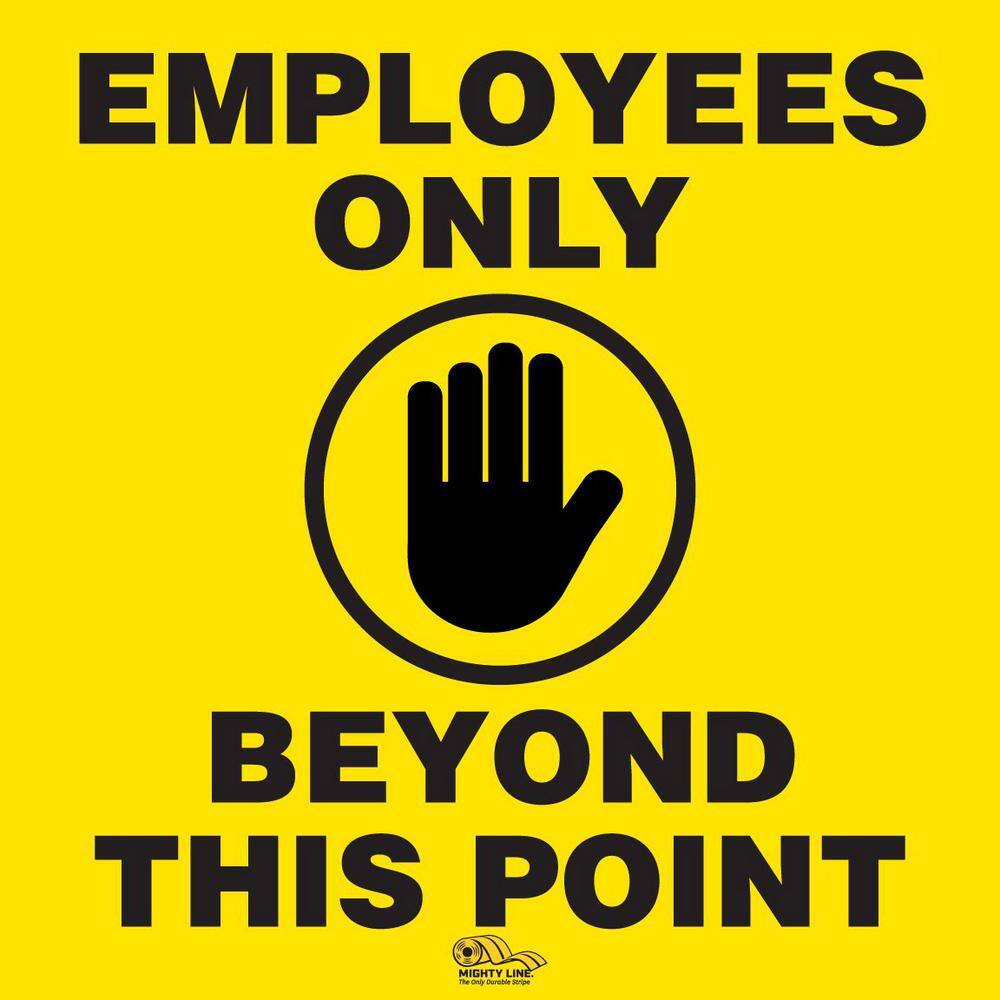 Mighty Line 12 in. Employees Only Floor Sign EmpOnly12