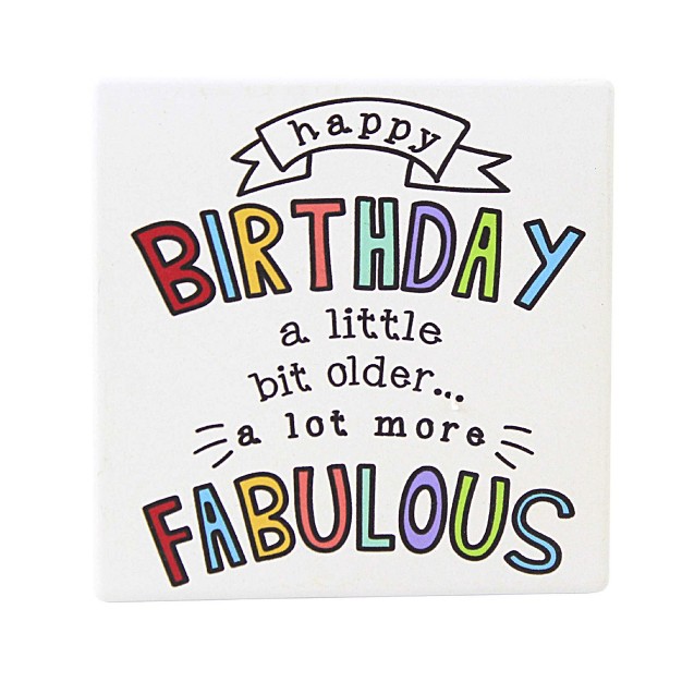 Tabletop Birthday Fabulous Coaster One Coaster 4 Inches Our Name Is Mud 6013760 Stoneware White