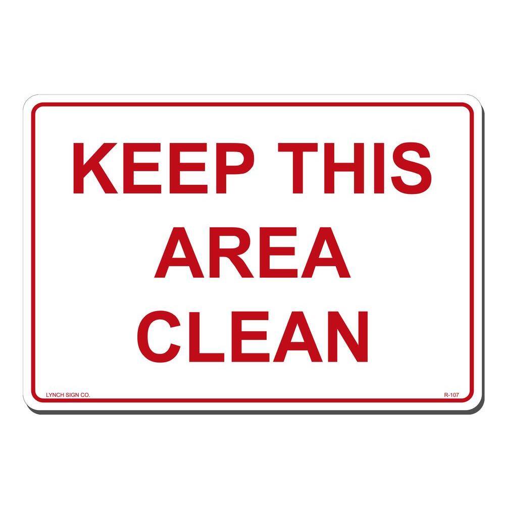 Lynch Sign 14 in. x 10 in. Keep This Area Clean Sign Printed on More Durable Thicker Longer Lasting Styrene Plastic R-107