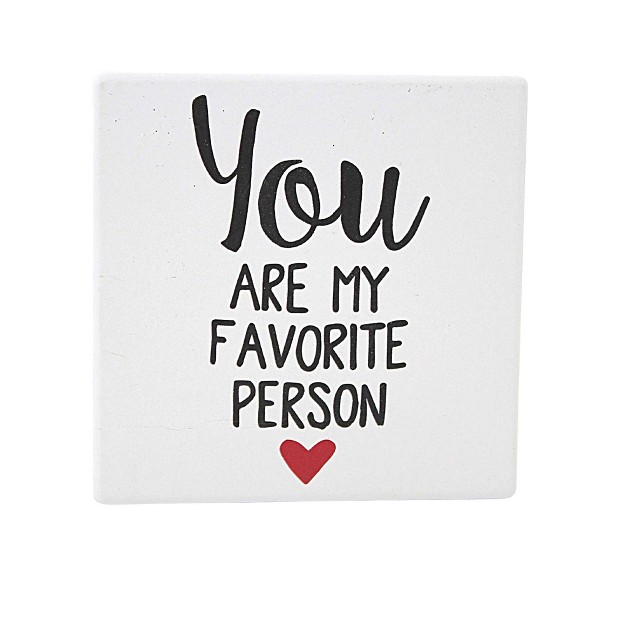 Tabletop My Favorite Person Coaster One Coaster 4 Inches Our Name Is Mud 6013780 Stoneware White