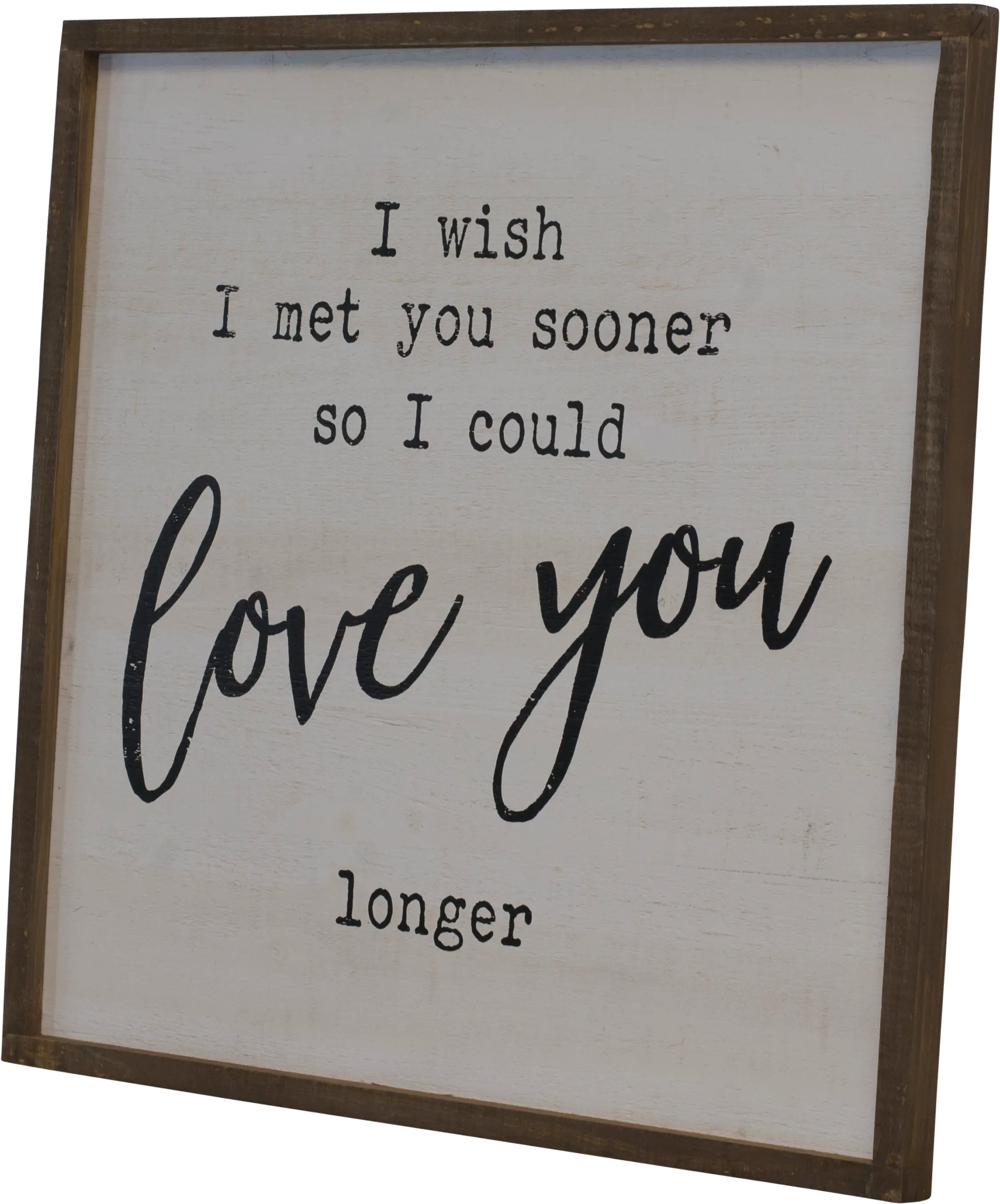 White， Brown， and Black Love You Longer Wooden Sign