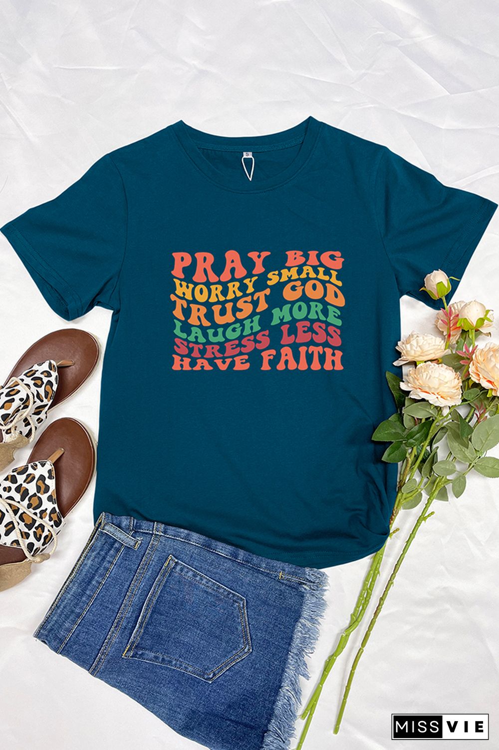 Pray Big Worry Small Trust God Laugh More Stress Less Have Faith Graphic Tee Wholesale