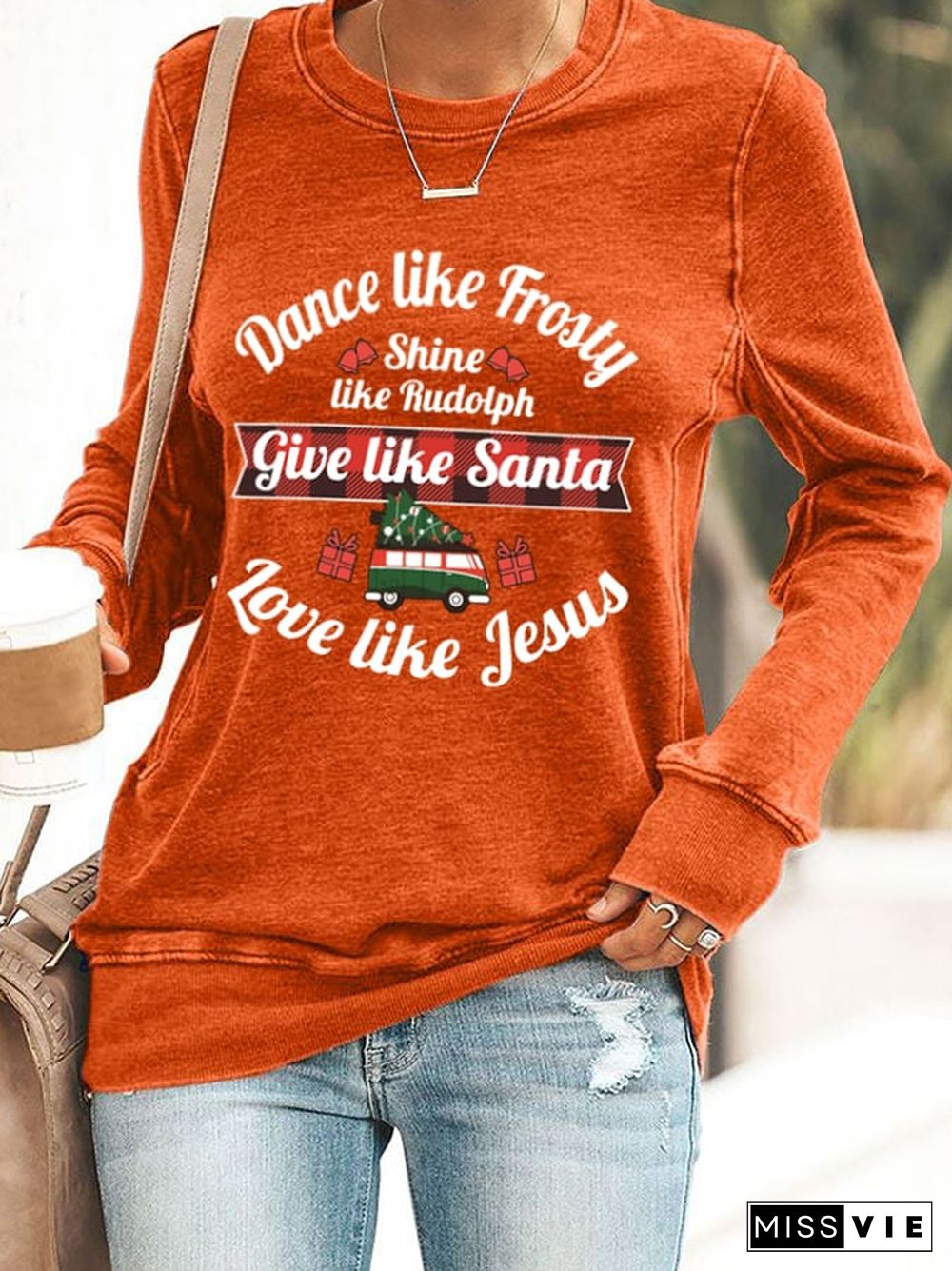 Women's Dance Like Frosty, Shine Like Rudolph, Give Like Santa Love Like Jesus Print Casual Sweatshirt