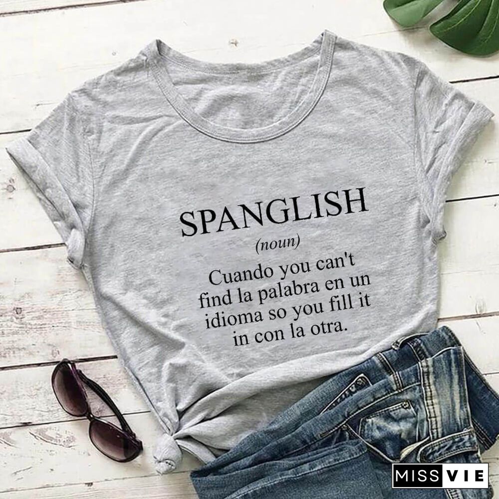 SPANGLISH Shirt Mexican T Shirts Summer Women's Latina T Shirt Cotton Funny Casual O-Neck Short Sleeve Top Spanish Teacher Tee