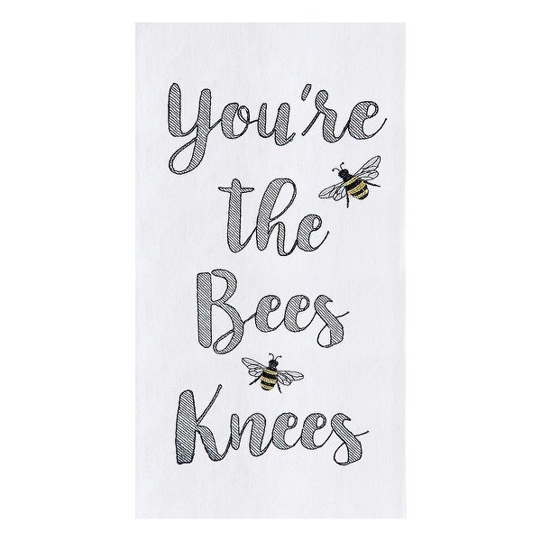 You're The Bees Knees Flour Sack Cotton Kitchen Towel