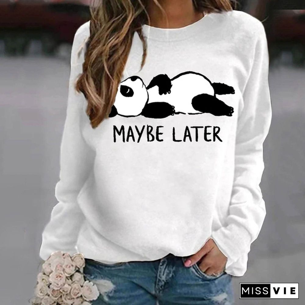 New Women's Hoodless Sweatshirts Panda Maybe Later Print Round Neck Sweater Fashion Graphic Cool Soft Ladies Casual Sweater