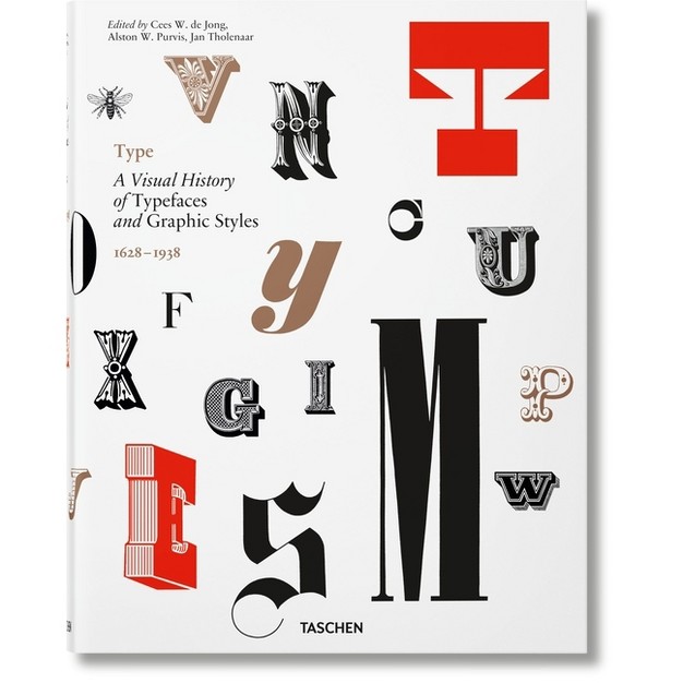 Type A Visual History Of Typefaces amp Graphic Styles By Alston W Purvis amp Cees W De Jong amp Jan Tholenaar hardcover