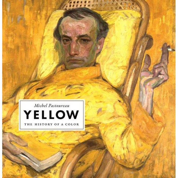 Yellow By Michel Pastoureau hardcover