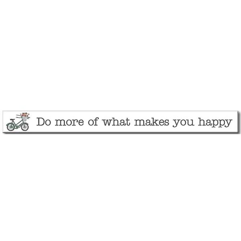 My Word!  Do More of What Makes You Happy - Skinnies 1.5