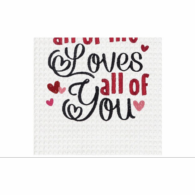 C amp f Home All Of Me Loves All Of You Embroidered Cotton Waffle Weave Kitchen Towel