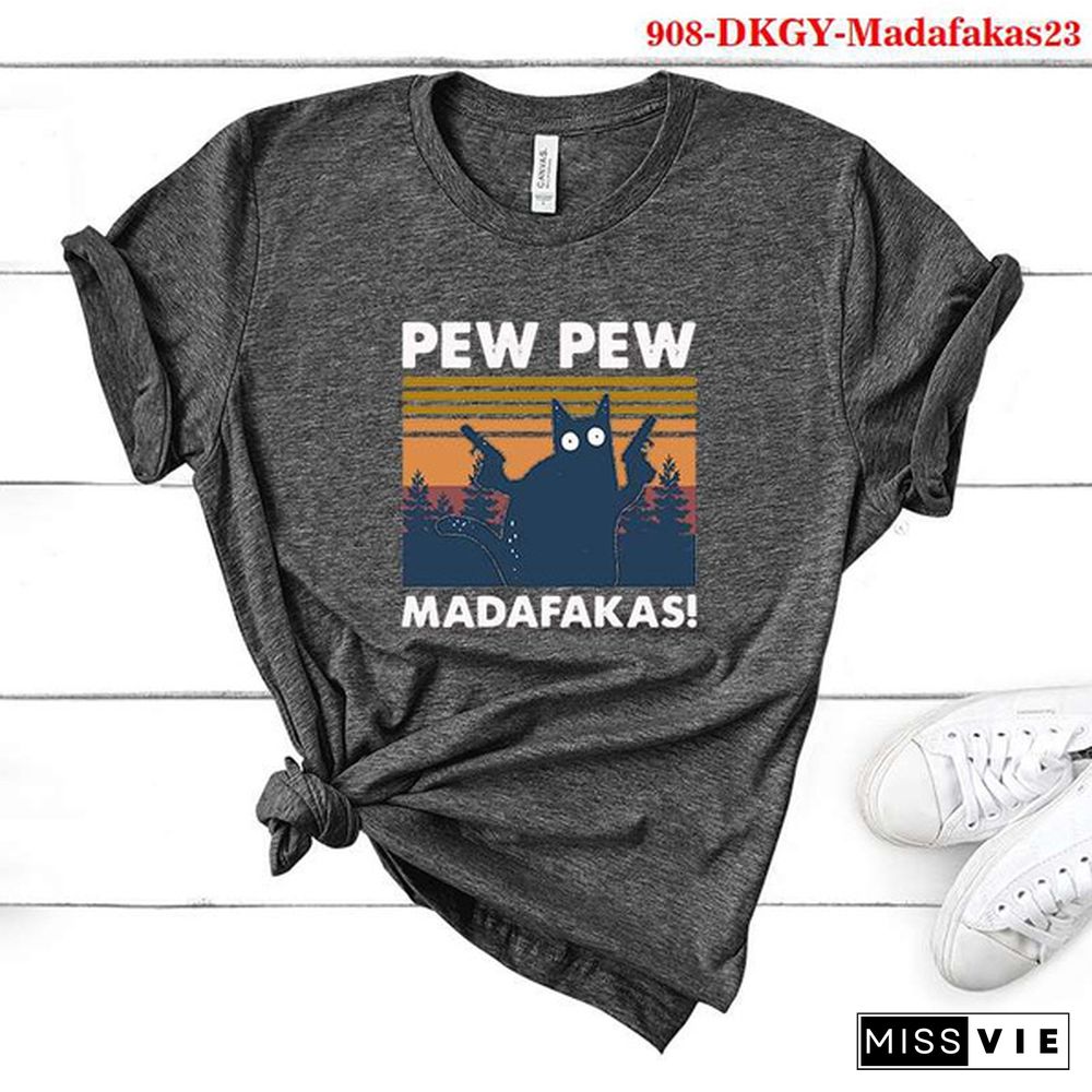 Cute Cat Pew Pew Madafakas Printed T-Shirts Women Short Sleeve Funny Round Neck Tee Shirt Casual Summer Tops