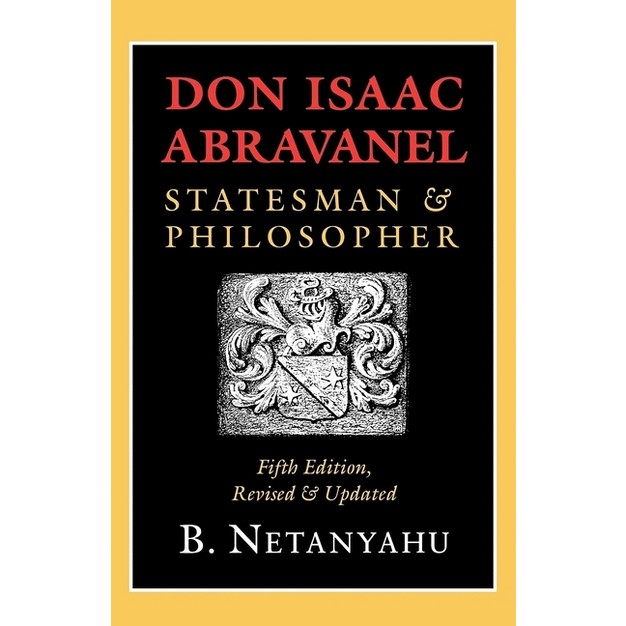 Don Isaac Abravanel 5th Edition By B Netanyahu