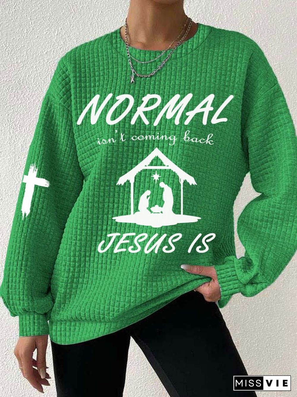 Women's Christmas Normal Isn't Coming Back Jesus Is Print Sweatshirt