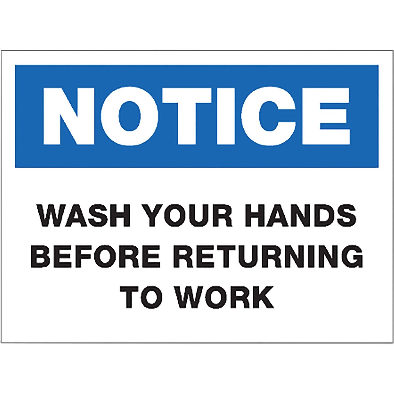 NOTICE Wash Hands Sign by Lorell LLR00251