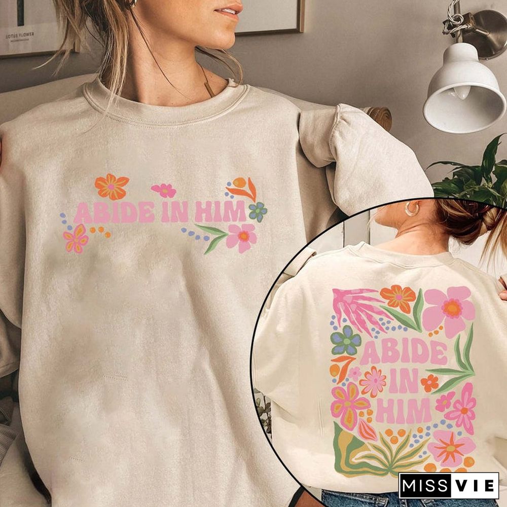 Abide in Him Floral Double-sided Print Sweatshirt