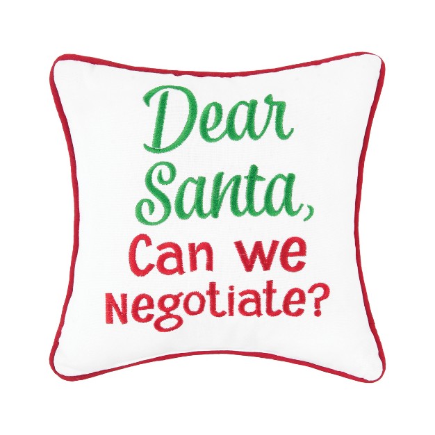 Dear Santa Can We Negotiate quot Christmas Sentiment Embroidered White With Red Trim Petite Accent Throw Pillow